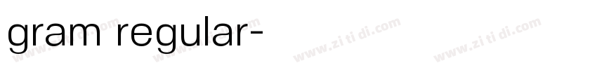 gram regular字体转换 gram regular字体转换